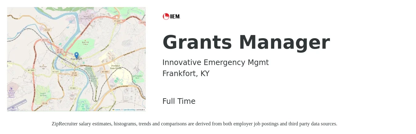 Innovative Emergency Mgmt job posting for a Grants Manager in Frankfort, KY with a salary of $53,800 to $74,700 Yearly with a map of Frankfort location.