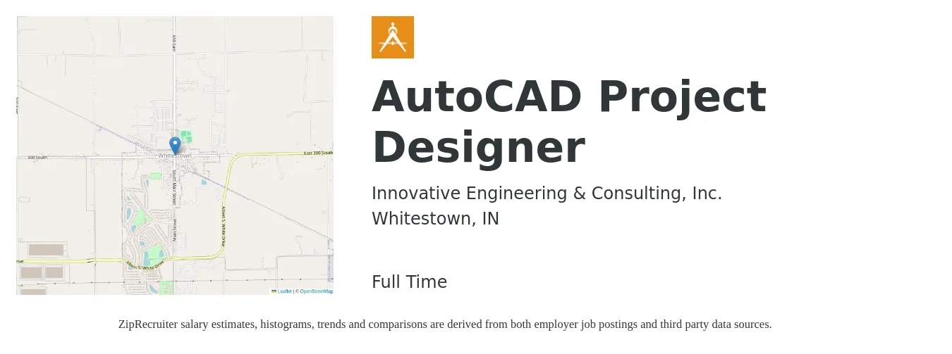 Innovative Engineering & Consulting, Inc. job posting for a AutoCAD Project Designer in Whitestown, IN with a salary of $26 to $43 Hourly with a map of Whitestown location.