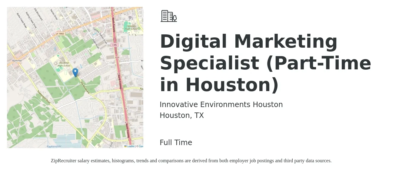 Innovative Environments Houston job posting for a Digital Marketing Specialist (Part-Time in Houston) in Houston, TX with a salary of $23 to $26 Yearly with a map of Houston location.