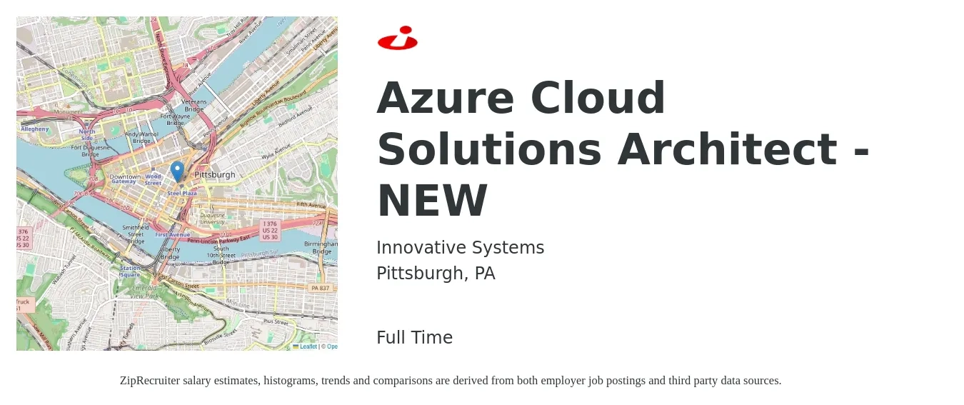 Innovative Systems job posting for a Azure Cloud Solutions Architect - NEW in Pittsburgh, PA with a salary of $63 to $80 Hourly with a map of Pittsburgh location.