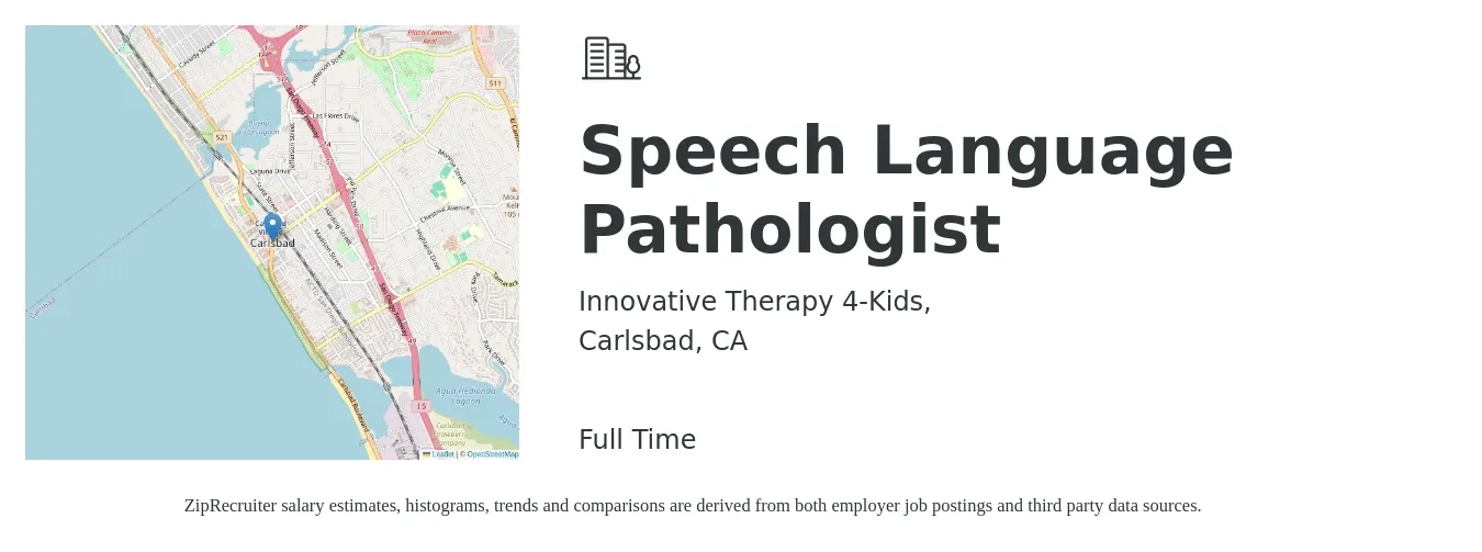 Innovative Therapy 4-Kids, job posting for a Speech Language Pathologist in Carlsbad, CA with a salary of $60,000 to $104,000 Yearly and benefits including pto, and retirement with a map of Carlsbad location.