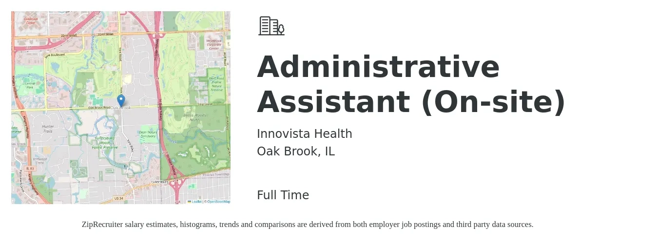 Innovista Health job posting for a Administrative Assistant (On-site) in Oak Brook, IL with a salary of $18 to $24 Hourly with a map of Oak Brook location.