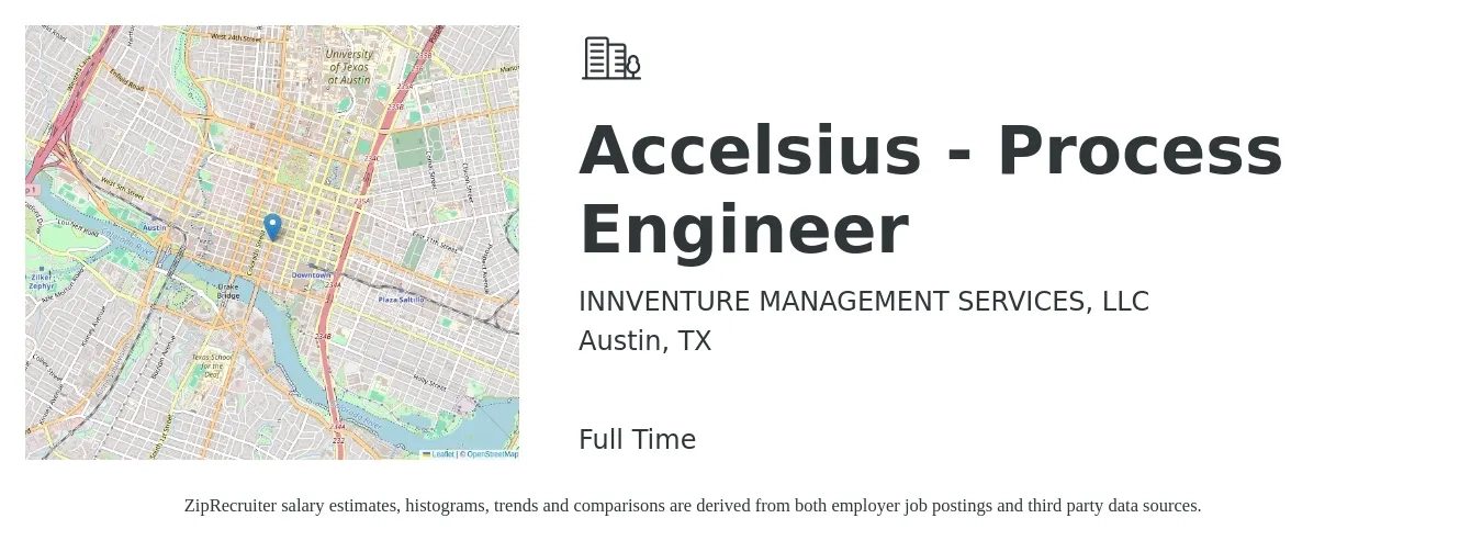 INNVENTURE MANAGEMENT SERVICES, LLC job posting for a Accelsius - Process Engineer in Austin, TX with a salary of $72,600 to $100,300 Yearly with a map of Austin location.