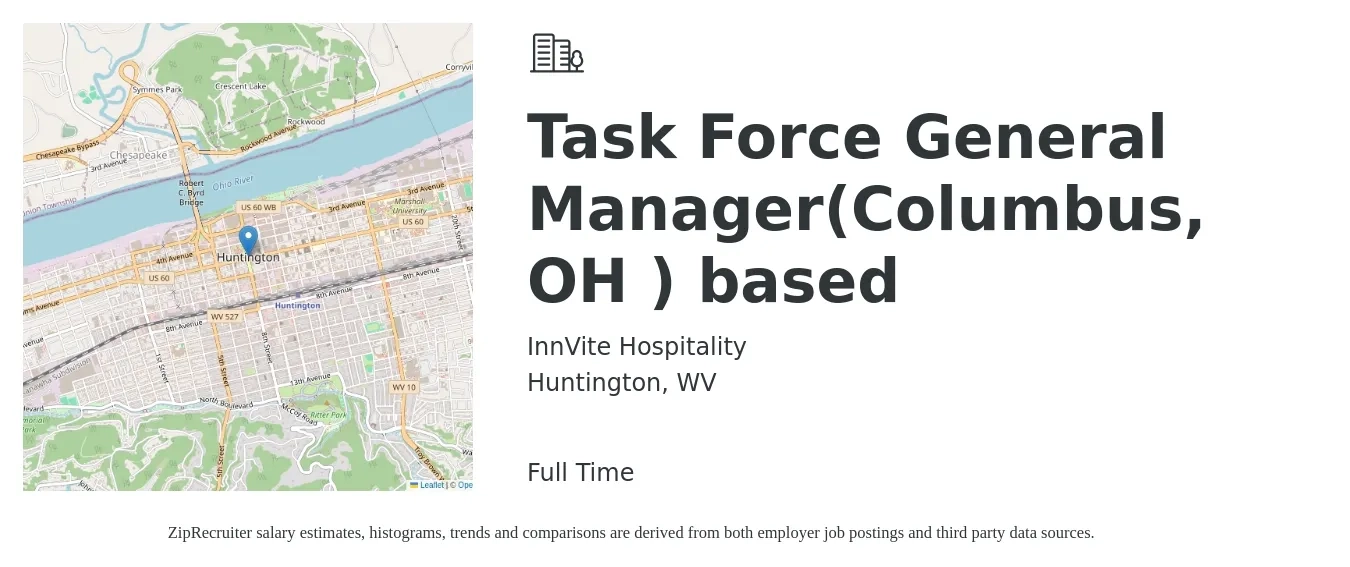 InnVite Hospitality job posting for a Task Force General Manager(Columbus, OH ) based in Huntington, WV with a salary of $42,000 to $62,900 Yearly with a map of Huntington location.