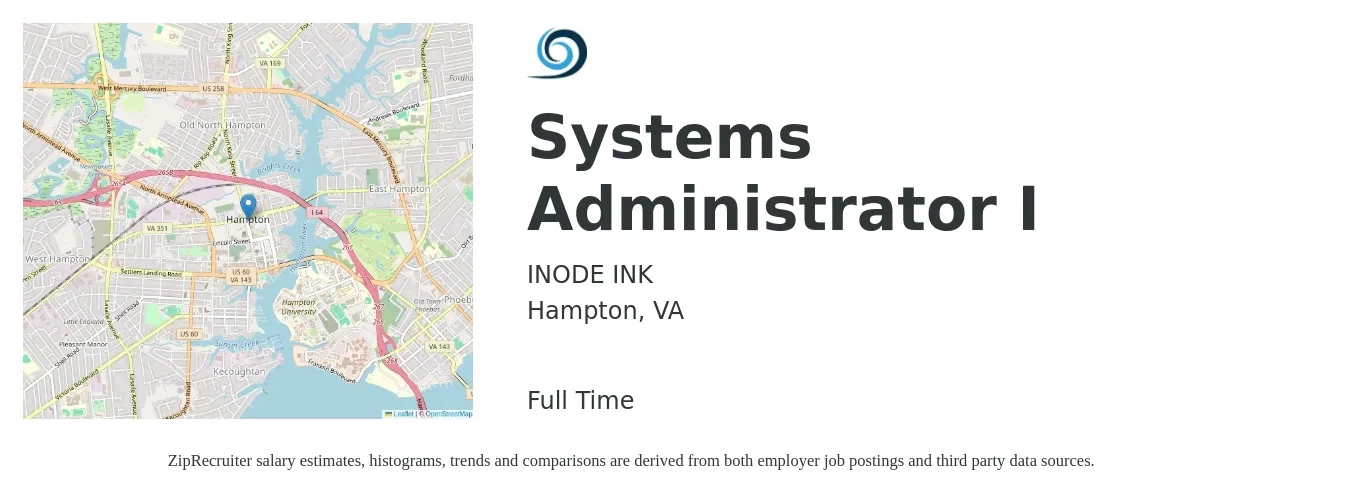 INODE INK job posting for a Systems Administrator I in Hampton, VA with a salary of $74,000 Yearly with a map of Hampton location.