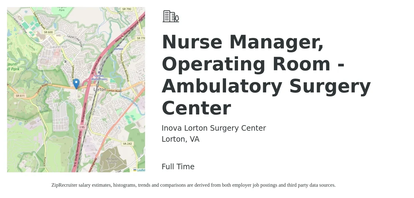 Inova Lorton Surgery Center job posting for a Nurse Manager, Operating Room - Ambulatory Surgery Center in Lorton, VA with a salary of $40 to $59 Hourly with a map of Lorton location.