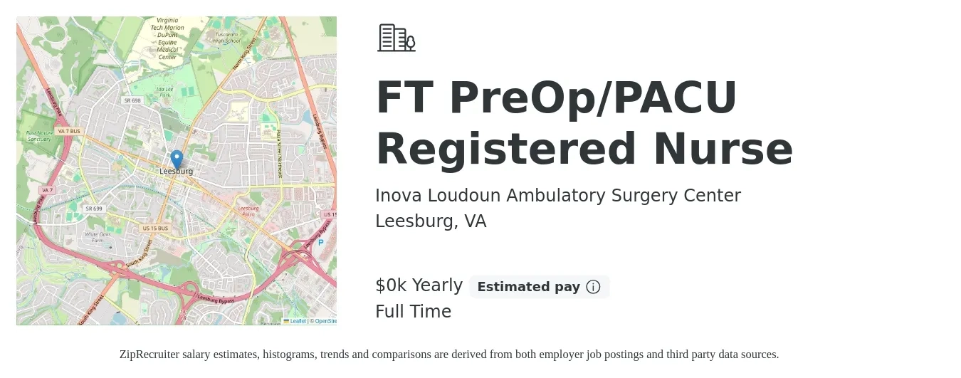 Inova Loudoun Ambulatory Surgery Center job posting for a FT PreOp/PACU Registered Nurse in Leesburg, VA with a salary of $42 to $53 Yearly with a map of Leesburg location.