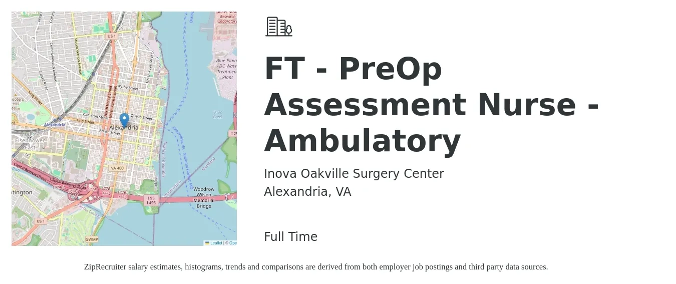 Inova Oakville Surgery Center job posting for a FT - PreOp Assessment Nurse - Ambulatory in Alexandria, VA with a salary of $35 to $56 Hourly with a map of Alexandria location.