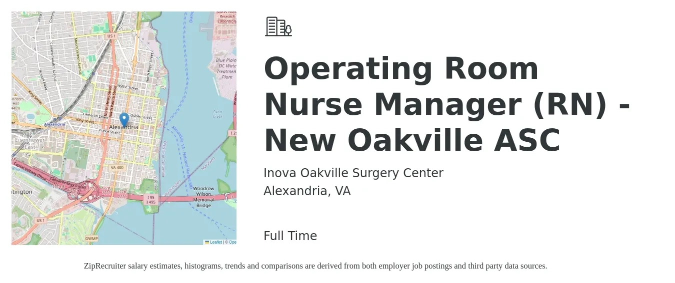 Inova Oakville Surgery Center job posting for a Operating Room Nurse Manager (RN) - New Oakville ASC in Alexandria, VA with a salary of $2,160 to $3,360 Weekly with a map of Alexandria location.