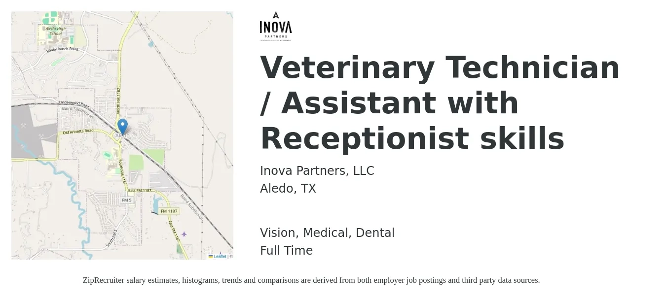 Inova Partners, LLC job posting for a Veterinary Technician / Assistant with Receptionist skills in Aledo, TX with a salary of $16 to $20 Hourly and benefits including dental, life_insurance, medical, pto, retirement, and vision with a map of Aledo location.