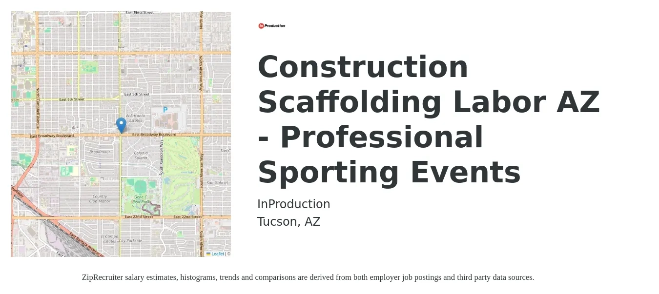 InProduction job posting for a Construction Scaffolding Labor AZ - Professional Sporting Events in Tucson, AZ with a salary of $17 to $22 Hourly with a map of Tucson location.