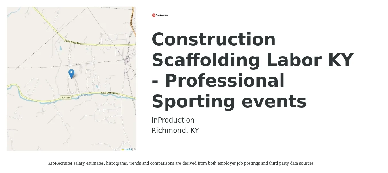 InProduction job posting for a Construction Scaffolding Labor KY - Professional Sporting events in Richmond, KY with a salary of $16 to $21 Hourly with a map of Richmond location.