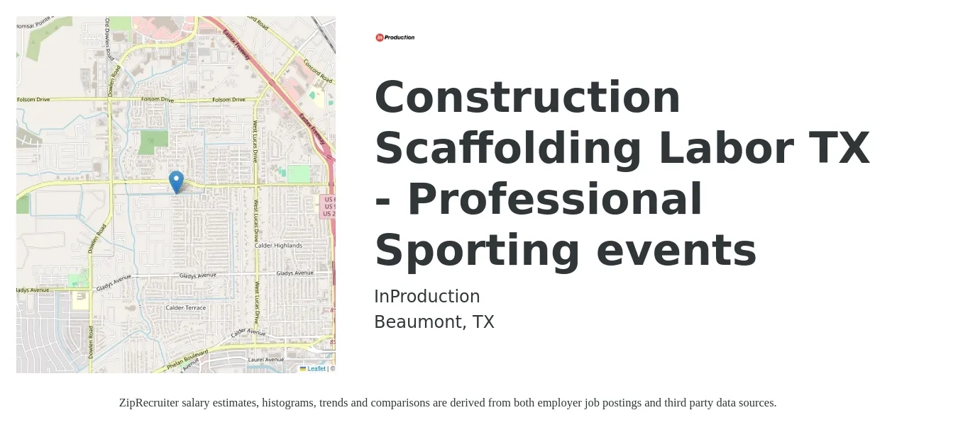 InProduction job posting for a Construction Scaffolding Labor TX - Professional Sporting events in Beaumont, TX with a salary of $17 to $22 Hourly with a map of Beaumont location.