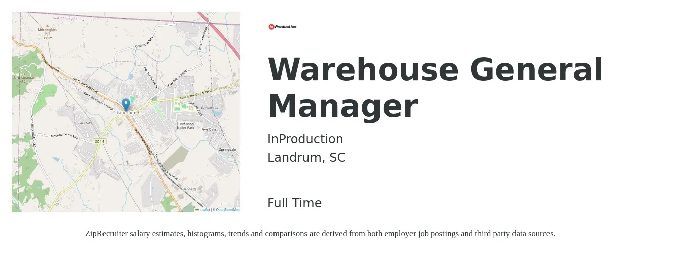InProduction job posting for a Warehouse General Manager in Landrum, SC with a salary of $43,100 to $61,100 Yearly with a map of Landrum location.
