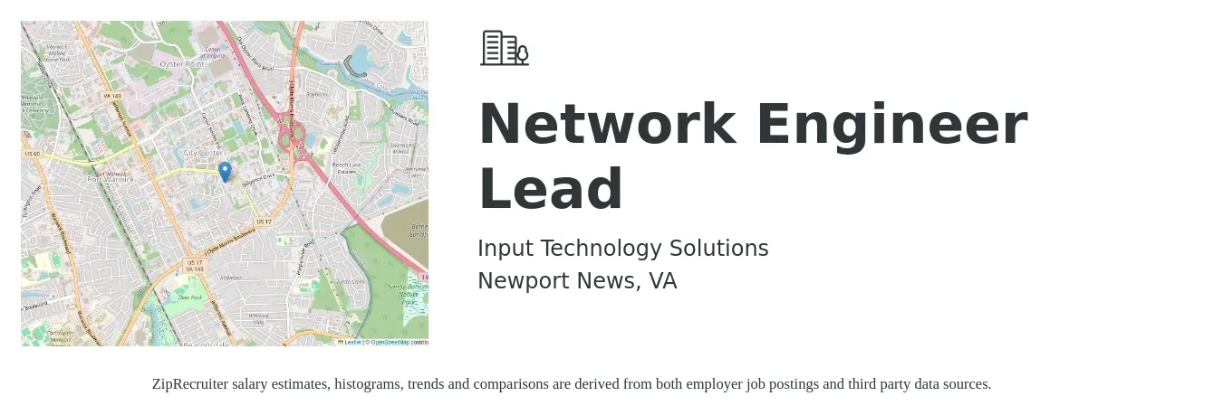 Input Technology Solutions job posting for a Network Engineer Lead in Newport News, VA with a salary of $89,100 to $122,900 Yearly with a map of Newport News location.