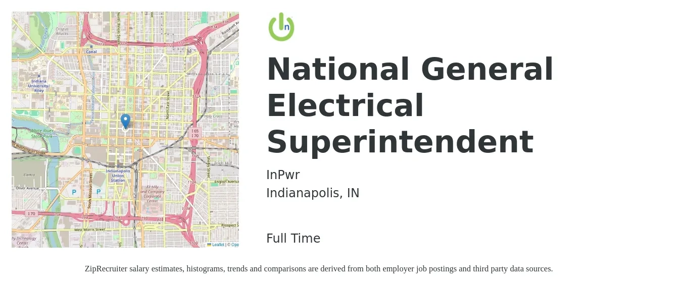 InPwr Inc job posting for a National General Electrical Superintendent in Indianapolis, IN with a salary of $30 to $46 Hourly with a map of Indianapolis location.