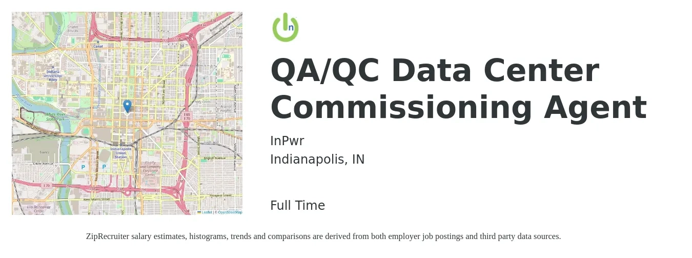 InPwr job posting for a QA/QC Data Center Commissioning Agent in Indianapolis, IN with a salary of $72,600 to $107,100 Yearly with a map of Indianapolis location.