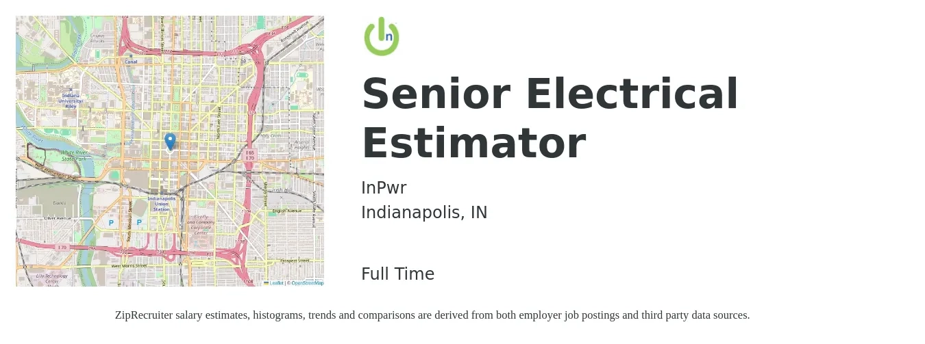 InPwr job posting for a Senior Electrical Estimator in Indianapolis, IN with a salary of $98,500 to $129,500 Yearly with a map of Indianapolis location.