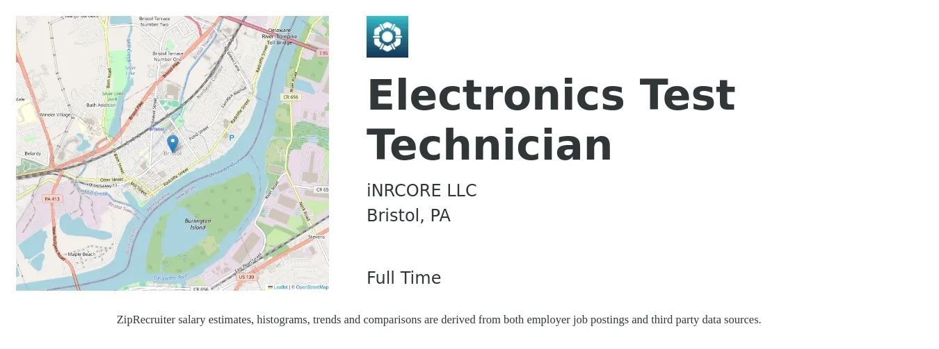 iNRCORE LLC job posting for a Electronics Test Technician in Bristol, PA with a salary of $22 to $29 Hourly with a map of Bristol location.