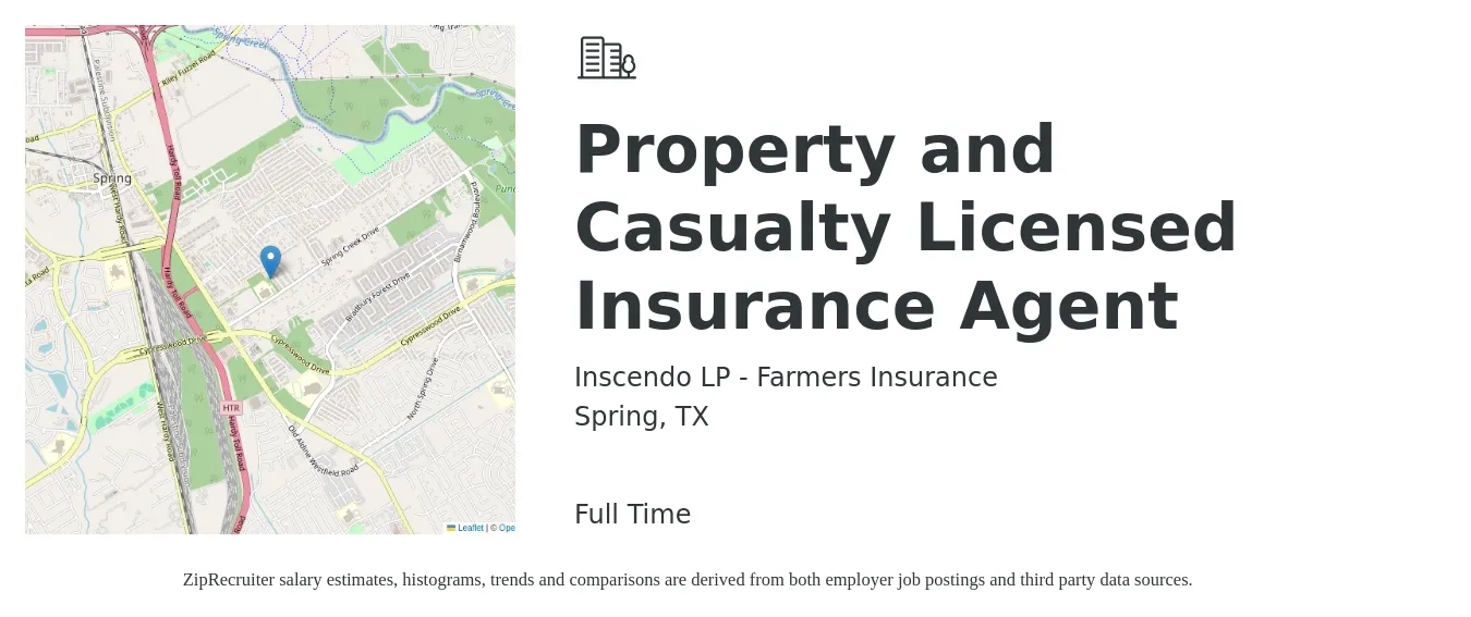 Inscendo LP - Farmers Insurance job posting for a Property and Casualty Licensed Insurance Agent in Spring, TX with a salary of $8,000 Monthly with a map of Spring location.