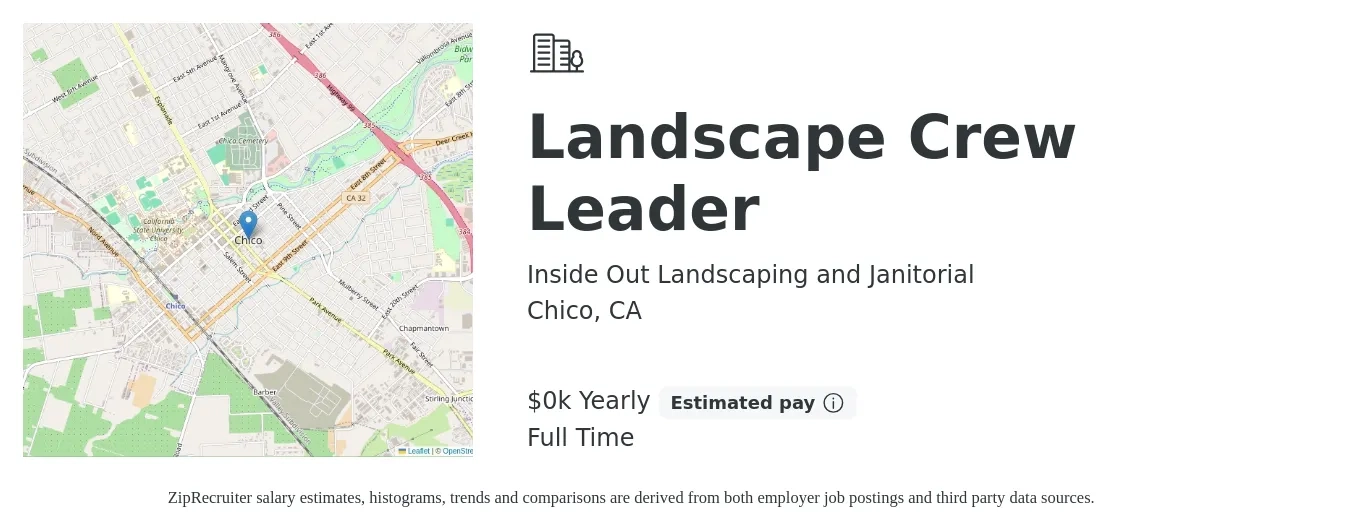 Inside Out Landscaping and Janitorial job posting for a Landscape Crew Leader in Chico, CA with a salary of $19 to $22 Yearly with a map of Chico location.