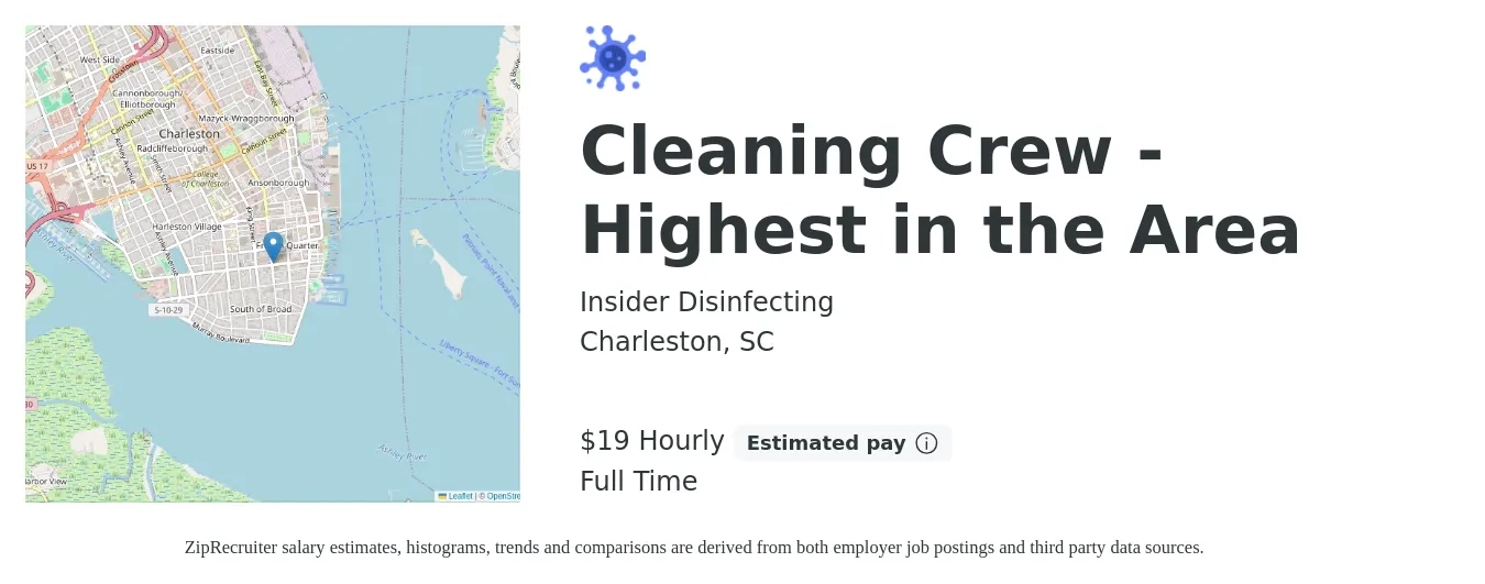 Insider Disinfecting job posting for a Cleaning Crew - Highest in the Area in Charleston, SC with a salary of $20 Hourly with a map of Charleston location.