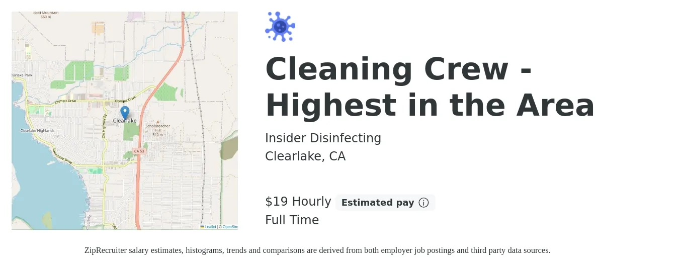 Insider Disinfecting job posting for a Cleaning Crew - Highest in the Area in Clearlake, CA with a salary of $20 Hourly with a map of Clearlake location.