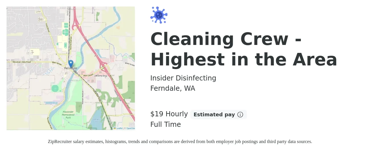Insider Disinfecting job posting for a Cleaning Crew - Highest in the Area in Ferndale, WA with a salary of $20 Hourly with a map of Ferndale location.