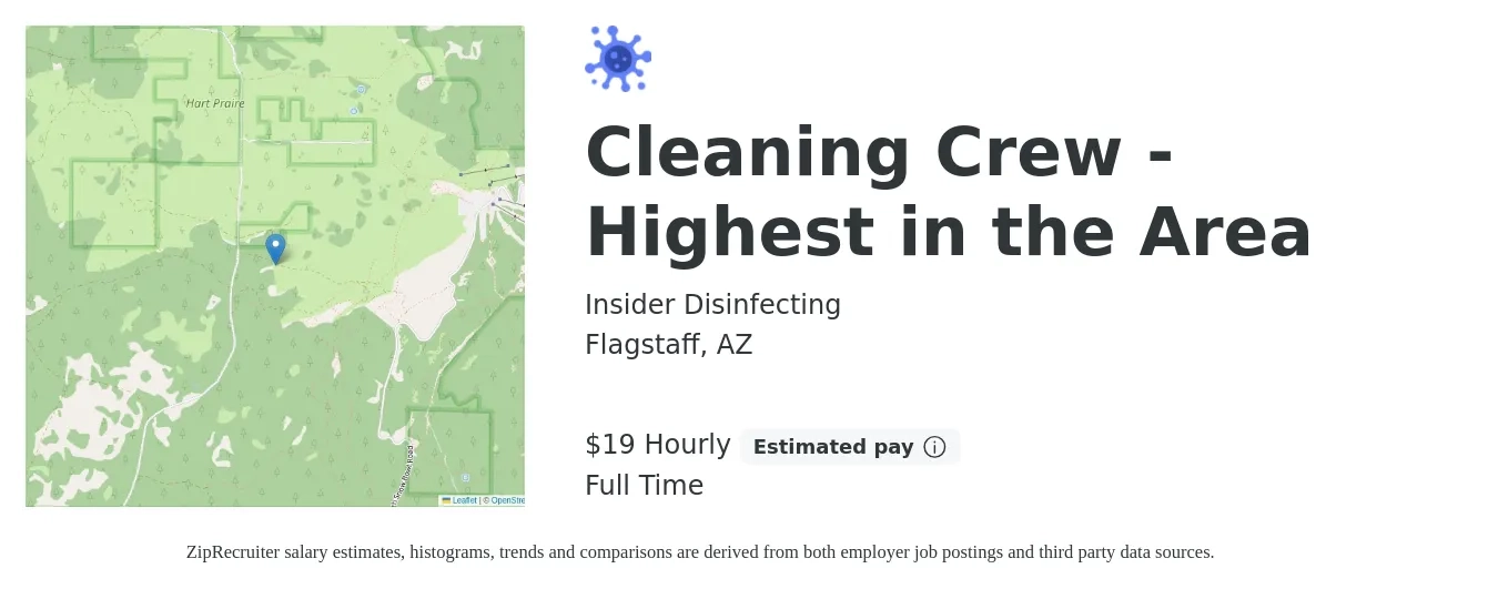 Insider Disinfecting job posting for a Cleaning Crew - Highest in the Area in Flagstaff, AZ with a salary of $20 Hourly with a map of Flagstaff location.