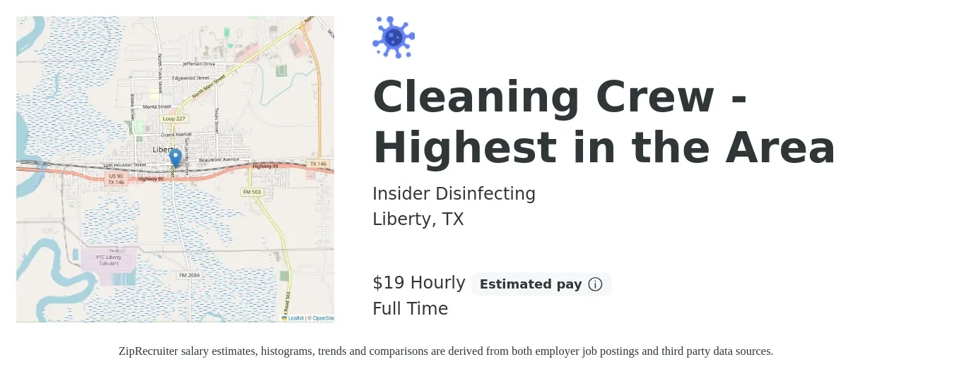 Insider Disinfecting job posting for a Cleaning Crew - Highest in the Area in Liberty, TX with a salary of $20 Hourly with a map of Liberty location.