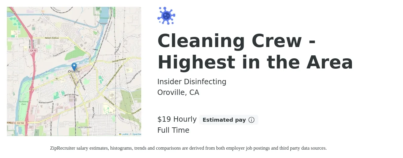 Insider Disinfecting job posting for a Cleaning Crew - Highest in the Area in Oroville, CA with a salary of $20 Hourly with a map of Oroville location.