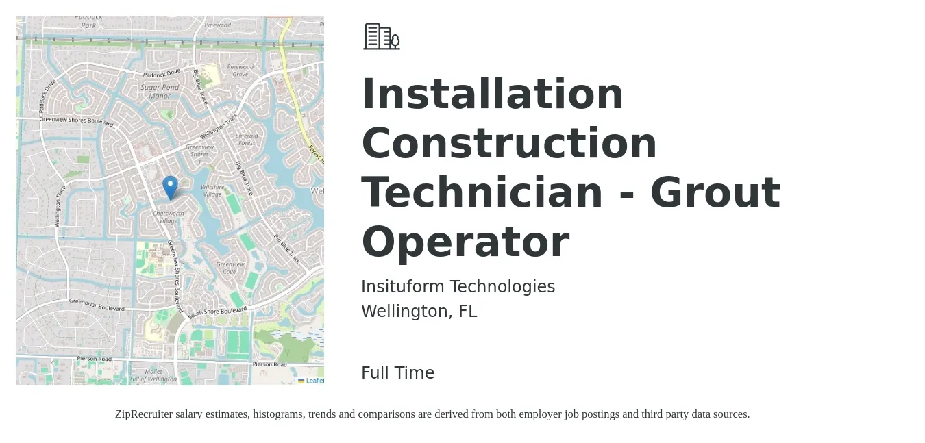 Insituform Technologies job posting for a Installation Construction Technician - Grout Operator in Wellington, FL with a salary of $25 to $30 Hourly with a map of Wellington location.