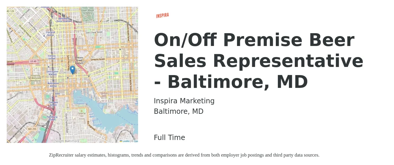 Inspira Marketing job posting for a On/Off Premise Beer Sales Representative - Baltimore, MD in Baltimore, MD with a salary of $45,000 to $70,000 Yearly with a map of Baltimore location.