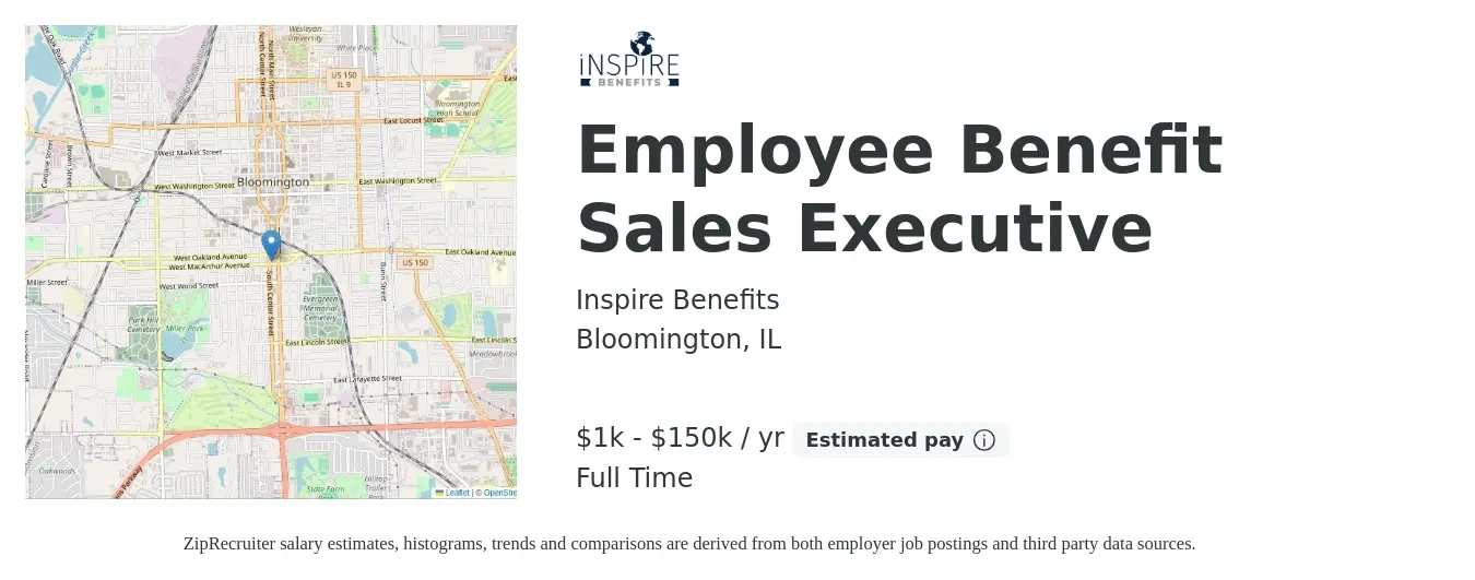 Inspire Benefits job posting for a Employee Benefit Sales Executive in Bloomington, IL with a salary of $1,000 to $150,000 Yearly with a map of Bloomington location.