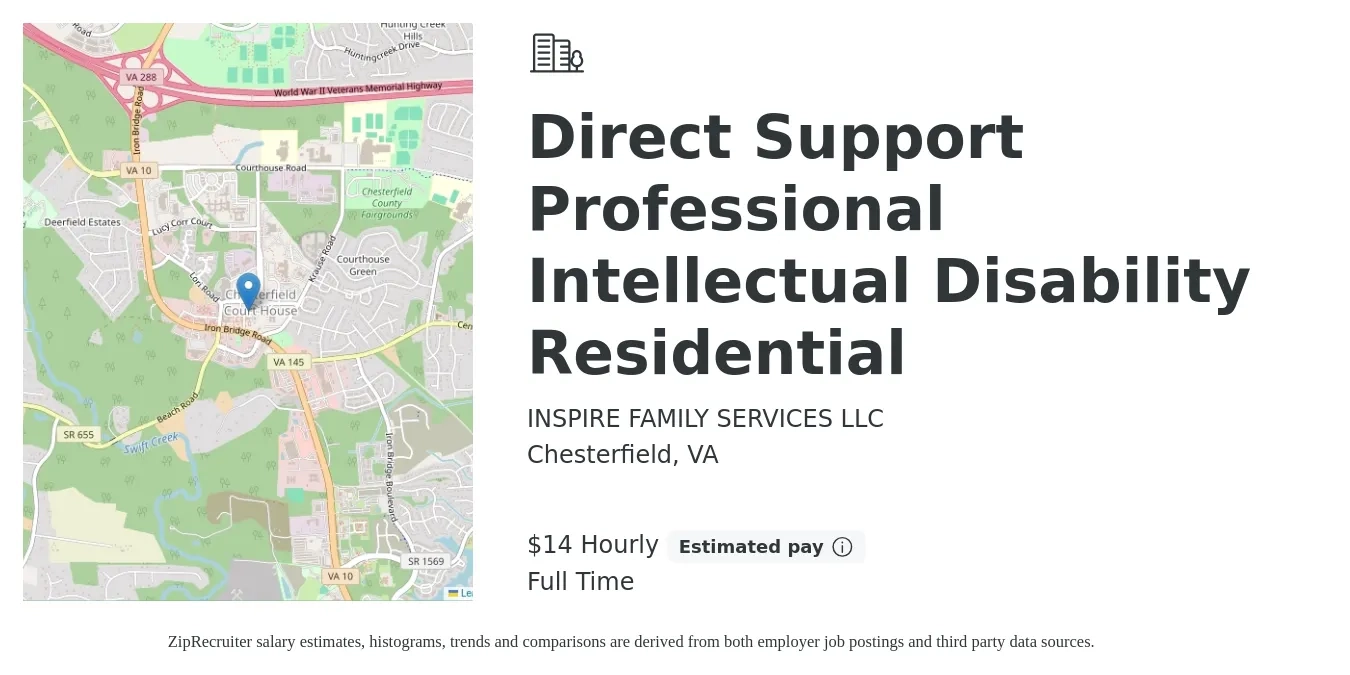 INSPIRE FAMILY SERVICES LLC job posting for a Direct Support Professional Intellectual Disability Residential in Chesterfield, VA with a salary of $15 Hourly with a map of Chesterfield location.