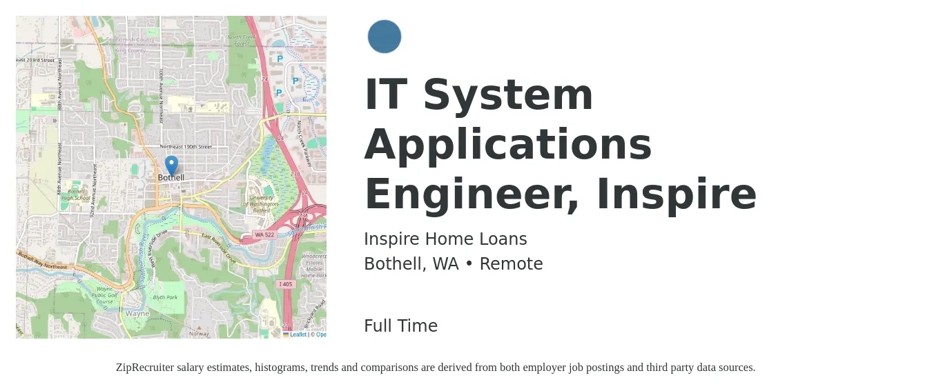 Inspire Home Loans job posting for a IT System Applications Engineer, Inspire in Bothell, WA with a salary of $95,200 to $152,900 Yearly with a map of Bothell location.