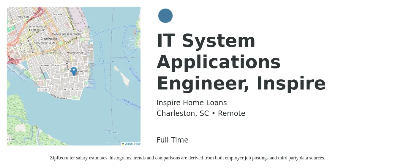 Inspire Home Loans job posting for a IT System Applications Engineer, Inspire in Charleston, SC with a salary of $78,600 to $126,300 Yearly with a map of Charleston location.