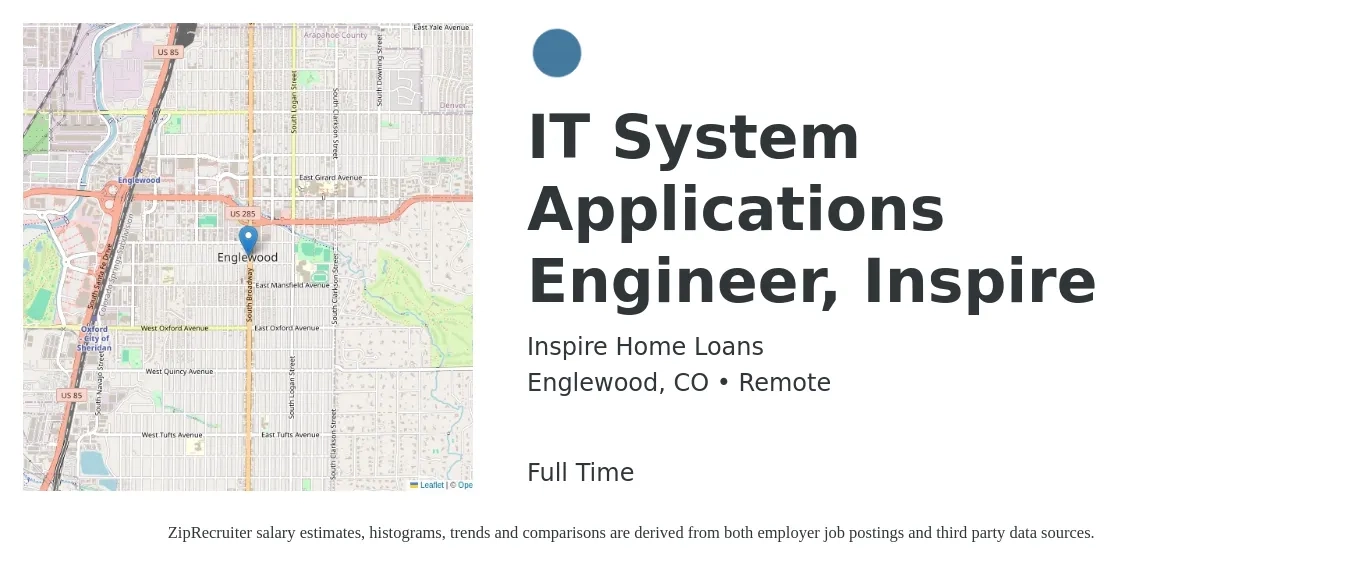 Inspire Home Loans job posting for a IT System Applications Engineer, Inspire in Englewood, CO with a salary of $82,900 to $133,300 Yearly with a map of Englewood location.