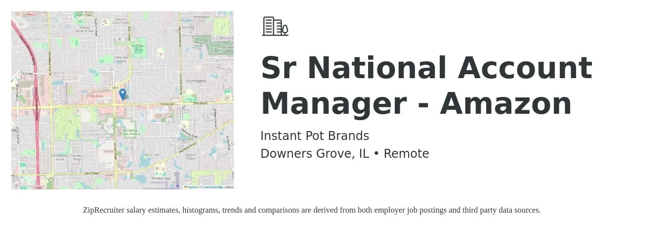 Instant Pot Brands job posting for a Sr National Account Manager - Amazon in Downers Grove, IL with a salary of $75,300 to $153,700 Yearly with a map of Downers Grove location.