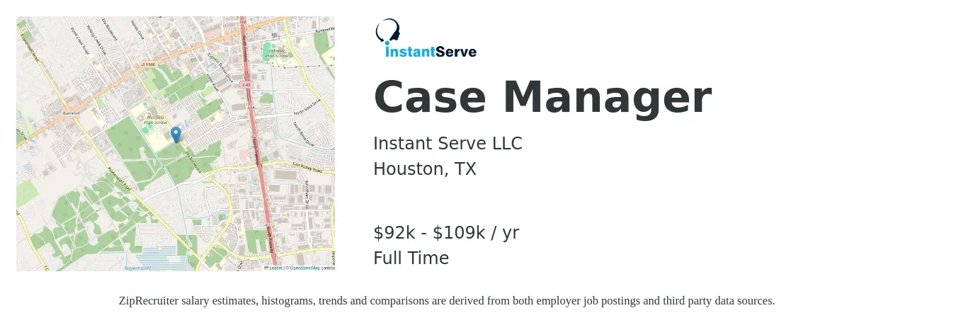 Instant Serve LLC job posting for a Case Manager in Houston, TX with a salary of $92,955 to $109,345 Yearly with a map of Houston location.