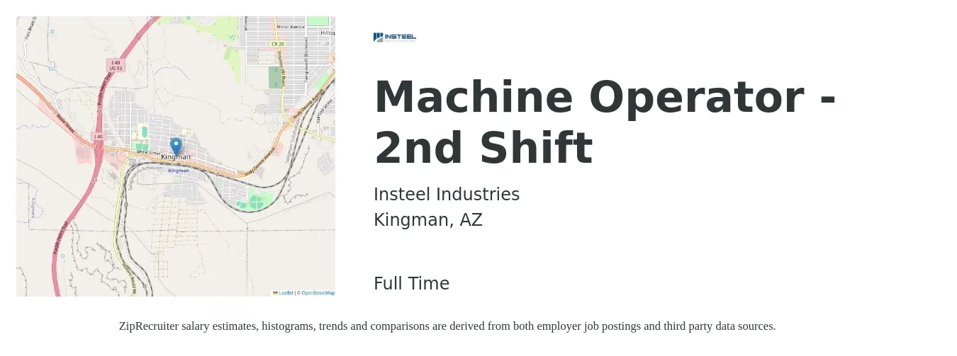 Insteel Industries job posting for a Machine Operator - 2nd Shift in Kingman, AZ with a salary of $15 to $18 Hourly with a map of Kingman location.