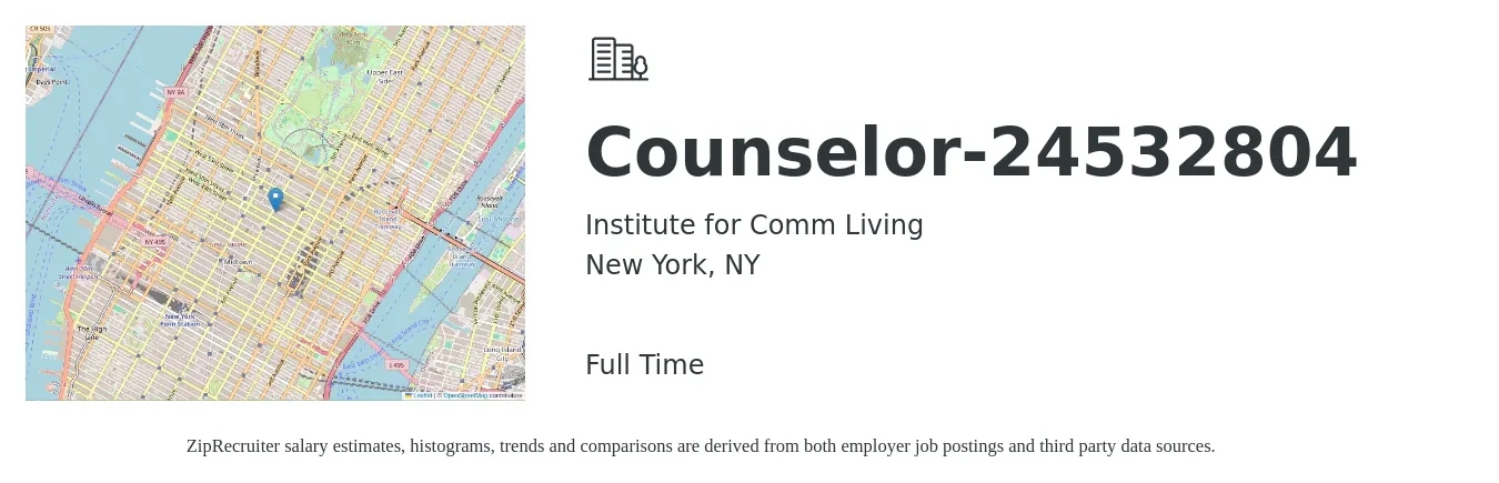 Institute for Comm Living job posting for a Counselor-24532804 in New York, NY with a salary of $21 to $31 Hourly with a map of New York location.