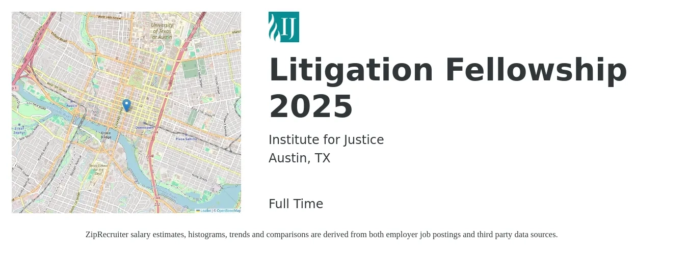 Institute for Justice job posting for a Litigation Fellowship 2025 in Austin, TX with a salary of $103,100 to $163,500 Yearly with a map of Austin location.