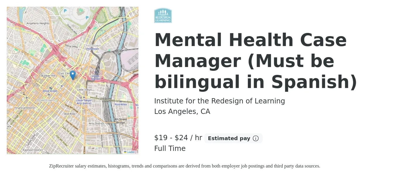 Institute for the Redesign of Learning job posting for a Mental Health Case Manager (Must be bilingual in Spanish) in Los Angeles, CA with a salary of $20 to $25 Hourly with a map of Los Angeles location.