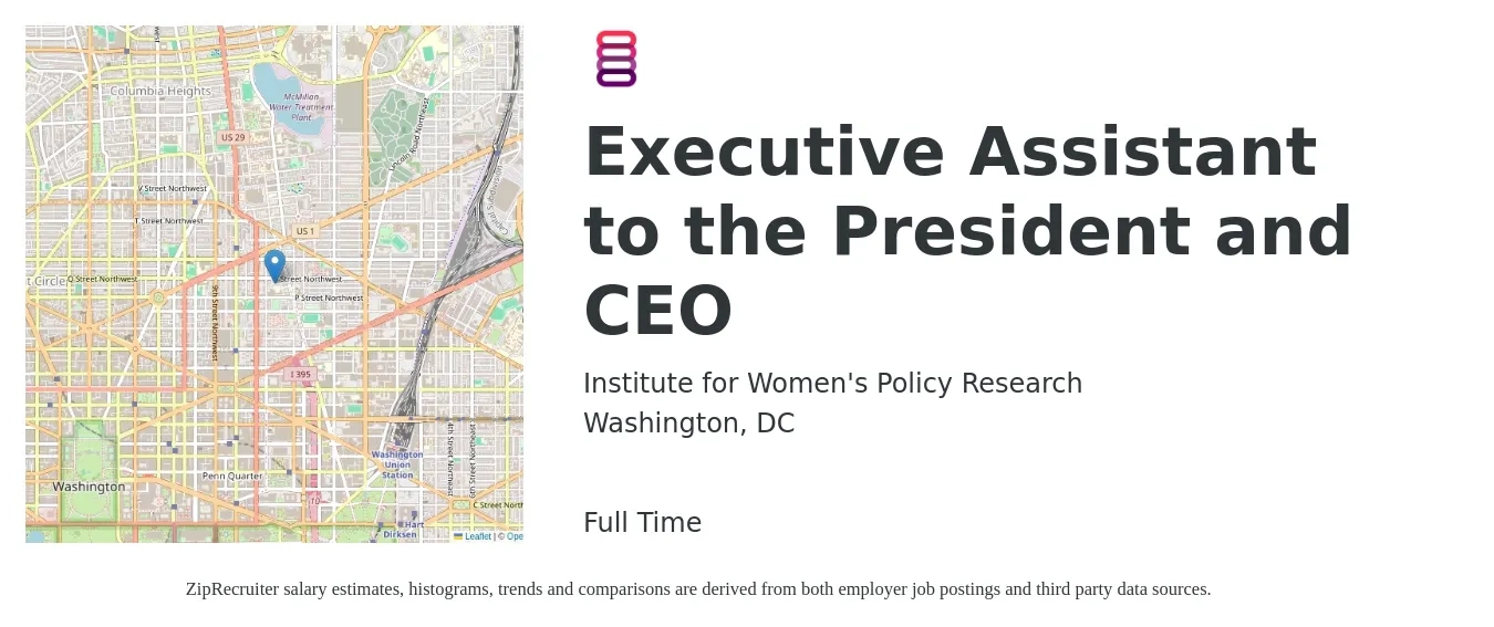 Institute for Women's Policy Research job posting for a Executive Assistant to the President and CEO in Washington, DC with a salary of $71,600 to $100,400 Yearly with a map of Washington location.