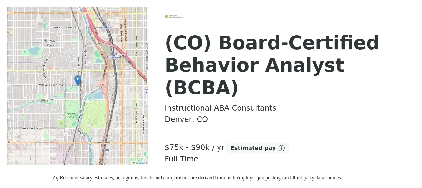 Instructional ABA Consultants job posting for a (CO) Board-Certified Behavior Analyst (BCBA) in Denver, CO with a salary of $75,000 to $90,000 Yearly with a map of Denver location.