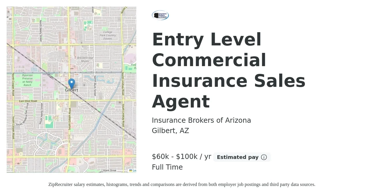 Insurance Brokers of Arizona job posting for a Entry Level Commercial Insurance Sales Agent in Gilbert, AZ with a salary of $60,000 to $100,000 Yearly with a map of Gilbert location.