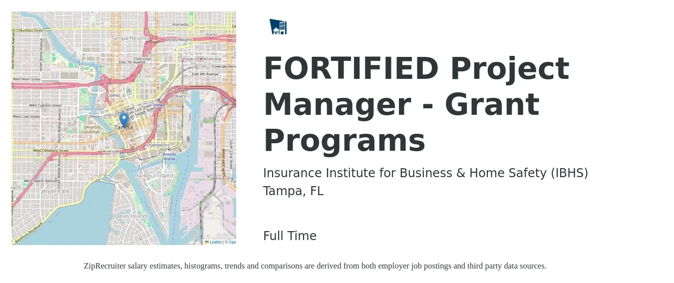 Insurance Institute for Business & Home Safety (IBHS) job posting for a FORTIFIED Project Manager - Grant Programs in Tampa, FL with a salary of $60,000 to $101,100 Yearly with a map of Tampa location.