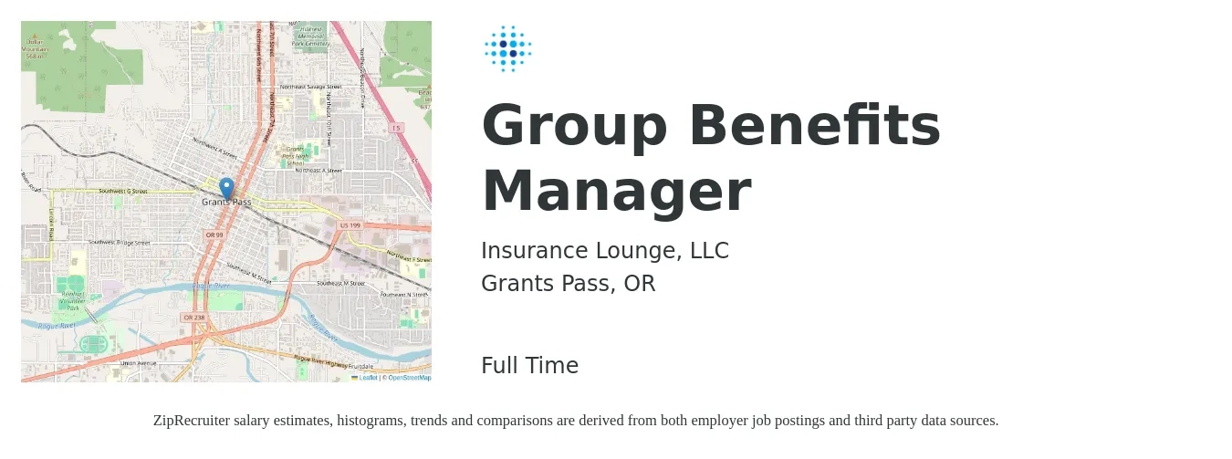 Insurance Lounge, LLC job posting for a Group Benefits Manager in Grants Pass, OR with a salary of $66,400 to $104,300 Yearly with a map of Grants Pass location.