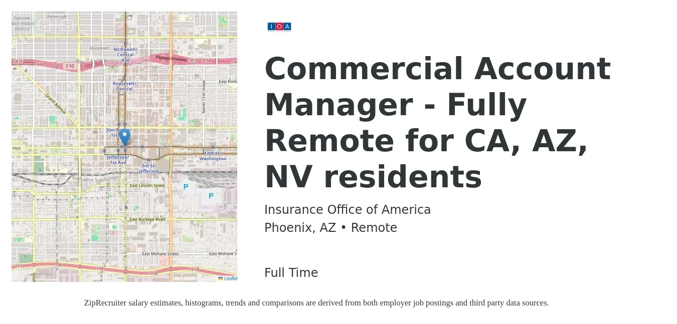 Insurance Office of America job posting for a Commercial Account Manager - Fully Remote for CA, AZ, NV residents in Phoenix, AZ with a salary of $55,100 to $79,900 Yearly with a map of Phoenix location.